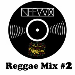 NWX Reggae Mix #2