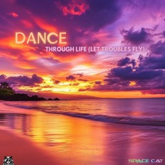 Dance Through Life (feat. CDNDIVA)