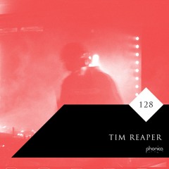 Phonica Mix Series 128: Tim Reaper