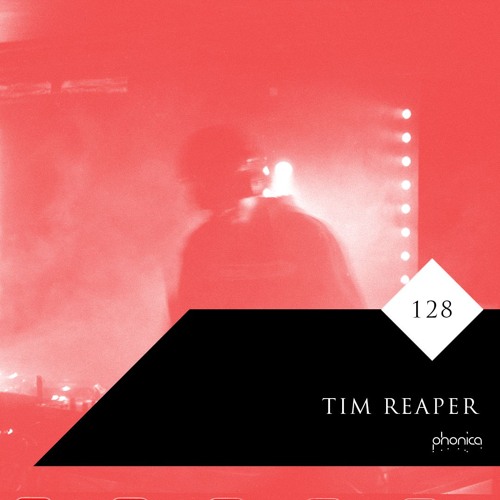 Phonica Mix Series 128: Tim Reaper
