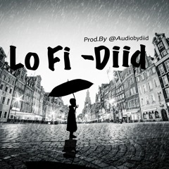 Lo Fi -Diid (mix)