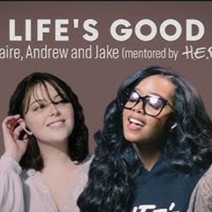Claire, Andrew, And Jake (with H.E.R.) - Life's Good (Official Video Presented By LG)