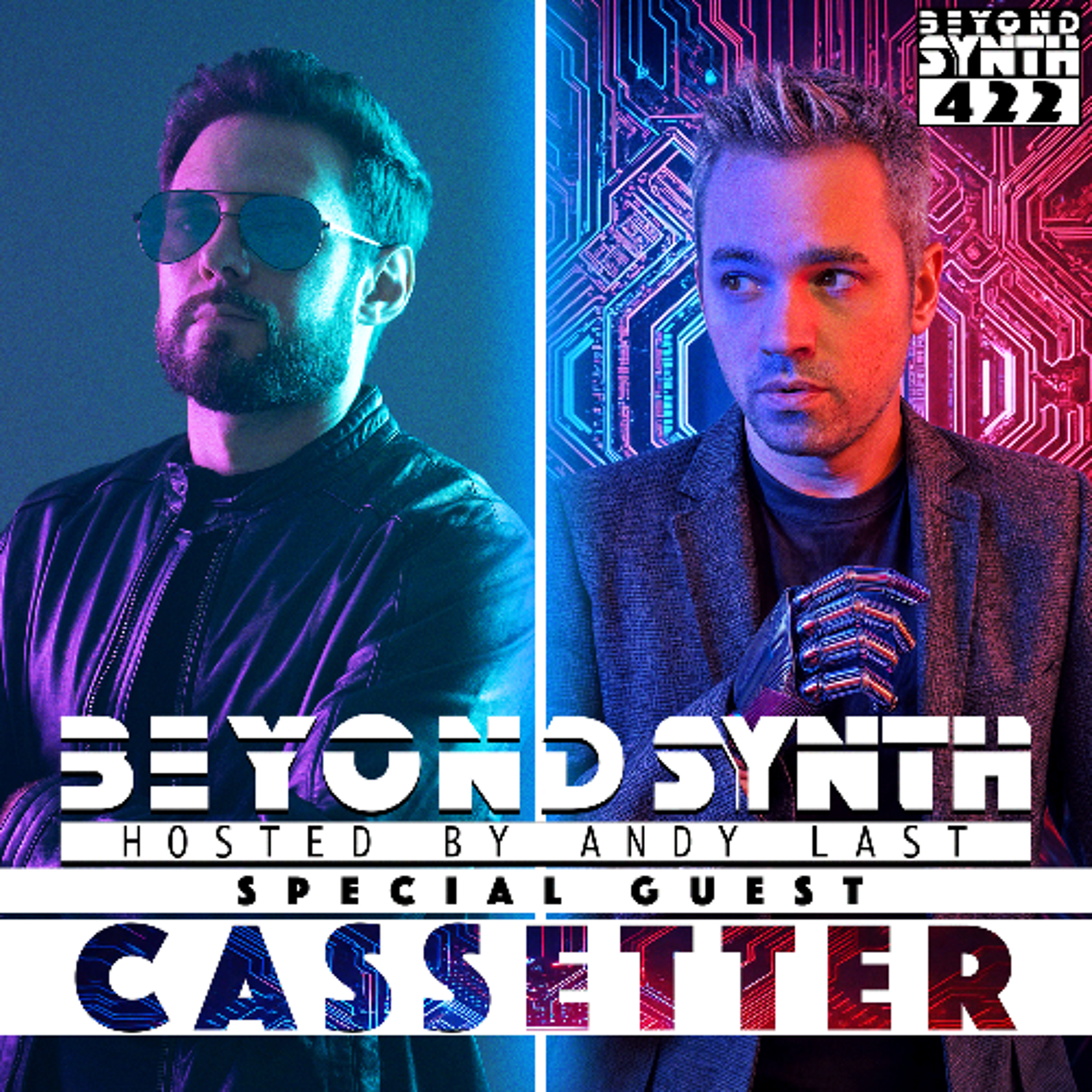 Beyond Synth - 422 - Cassetter