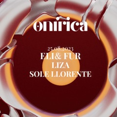 Opening Onírica  25-08 @Input High Fidelity Club  W/ Eli & Fur