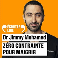 Livre Audio Gratuit 🎧 : Zéro Contrainte Pour Maigrir, De Jimmy Mohamed