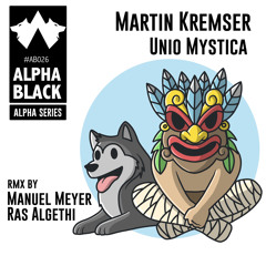 Martin Kremser - Unio Mystica (Ras Algethi Remix)