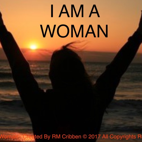 I AM A WOMAN
