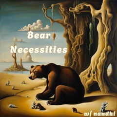 bear necessities w/ nandhi