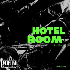And It's V ! - Hotel Room ft Lord Kossity