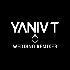 יניב טי – רמיקסים בלעדיים לזוגות 💍 | YANIV T Remix Demo Playlist – Weddings 🎧