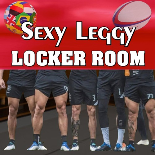 Stream episode Sexy Leggy Locker Room by LeNair Xavier podcast | Listen ...