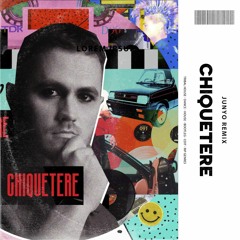 Chiquetere (JUNYO R.I.P Genres Edit)