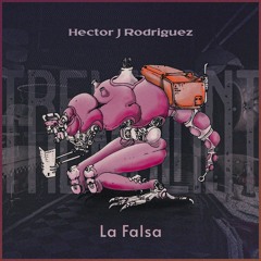Hector J Rodriguez - La Falsa (Tremulant)