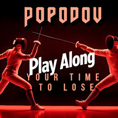 Your Time to Lose - Play Along