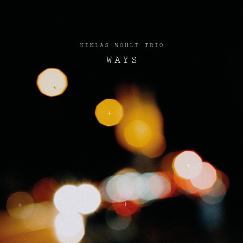 Niklas Wohlt Trio: Ways