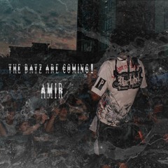 The Batz Are Coming! (Prod.keynaddy)