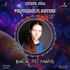 Back to Mars at Crystal Kids and PsySisters December 2022