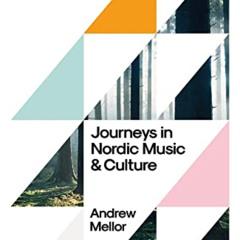 [Download] KINDLE 📙 The Northern Silence: Journeys in Nordic Music and Culture by  A