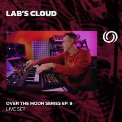 LAB'S CLOUD | Over The Moon Series Ep. 9 | 16/03/2025