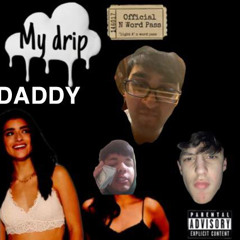 My Daddy Drip Remix by Princebear (prod. Brisk RobMar) feat. Dixie Damelio & BRESKI Wyatt