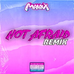 Manxx - Not Afraid REMIX (PREVIA)