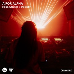 A For Alpha - 21 June 2024