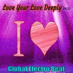 Love Your Love Deeply (V.2 Long)