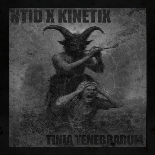 NTID X KINETIX - TINIA TENEBRARUM [FREE DL]