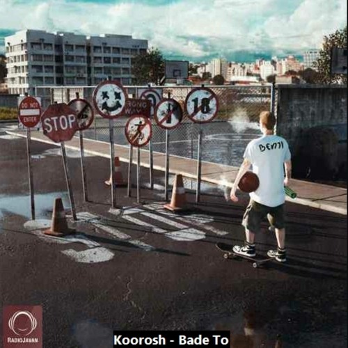 Koorosh - Bade To