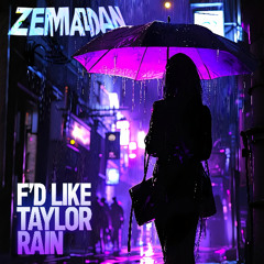 F'd Like Taylor Rain