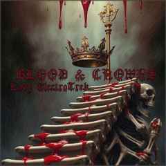 Blood & Crowns