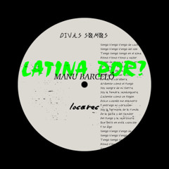 Manu Barcelo - Latina Por?