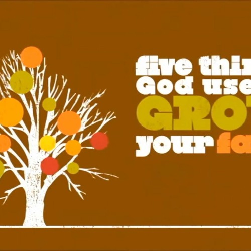 Better Together -- Five Things God Uses To Grow Your Faith Ep. 2