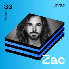 Levels Podcast #33: ZAC