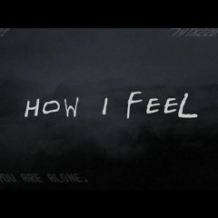 How I Feel feat. Erk