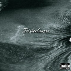 Disturbance Ft. Explicit (prod. ZODIACC)
