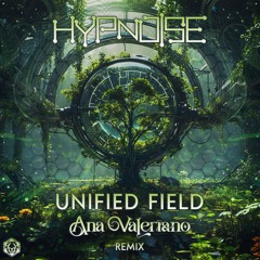 Hypnoise - Unified Field (Ana Valeriano Remix)