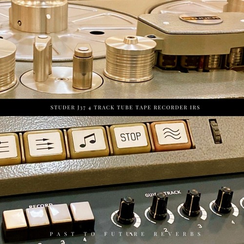 Stream PastToFutureReverbs | Listen to STUDER J37 4 TRACK TUBE TAPE RECORDER  IRS! Demo playlist online for free on SoundCloud