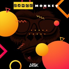 ARTIIK - DANCE MONKEY   [ FREE DOWNLOAD ]