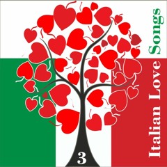 Italian Love Songs (Unmixed) Vol. 3 Selection BTA