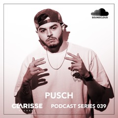 Clarisse Records Podcast CP039 mixed by Pusch