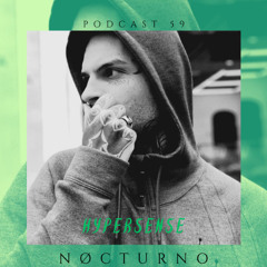 NØCTURNO - Hypersense #59