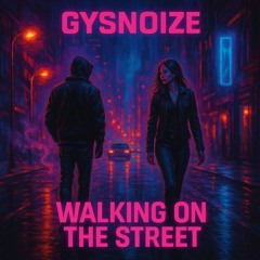 GYSNOIZE - Walking on The Street (Hip-Hop Remix)