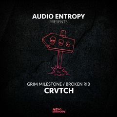 CRVTCH - Grim Milestone / Broken Rib