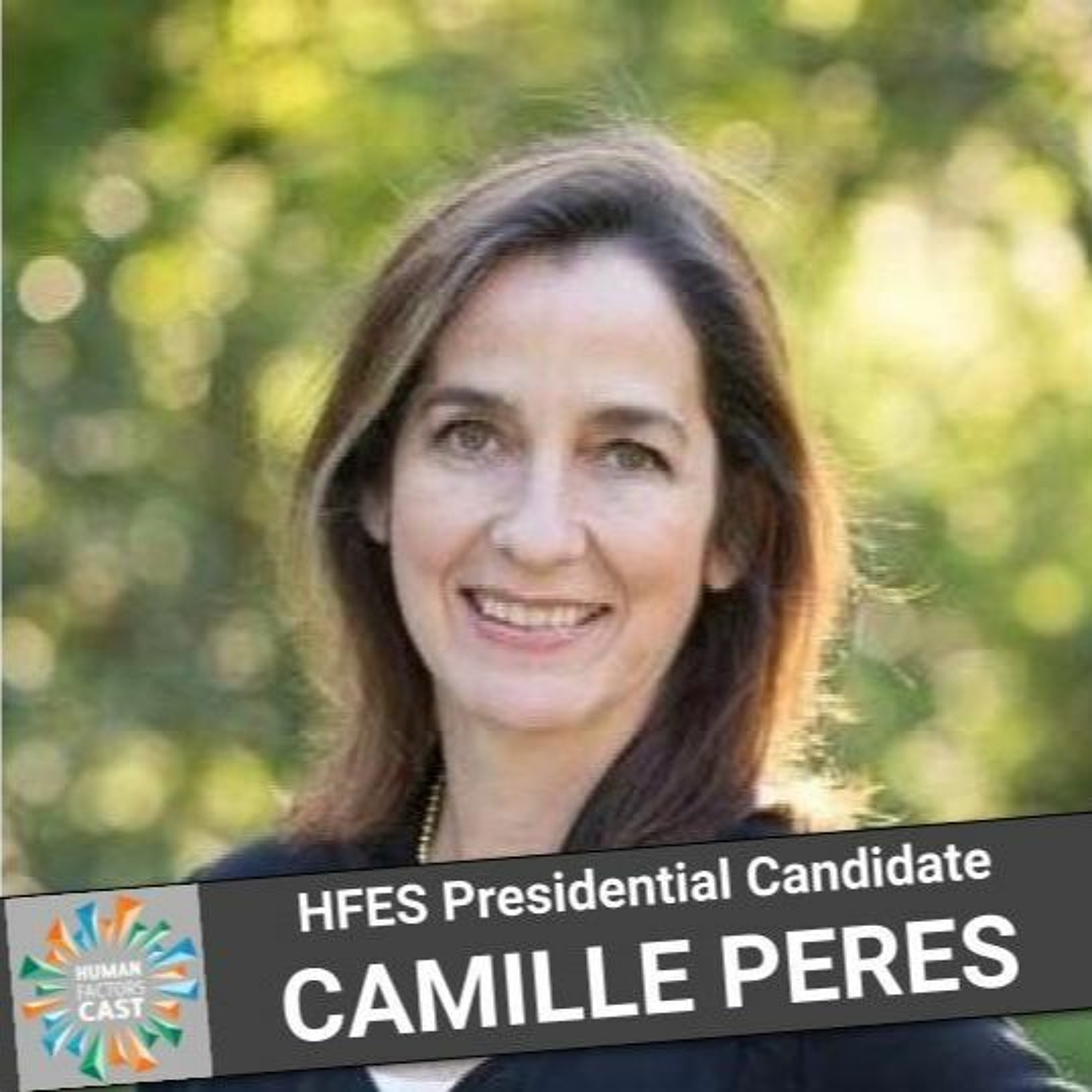 HFES Presidential Candidate Bonus Episode - Camille Peres