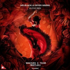 Mr Black - Mucho Bien (SANCOVEX X TOVAR PSY BOOTLEG) PLAYED BY DAVE MAK