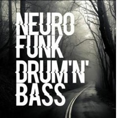 NEUROFUNK/D n B