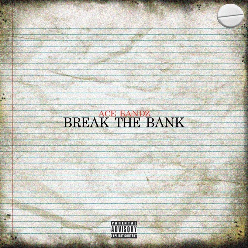 BREAK THE BANK (prodby @_meson)