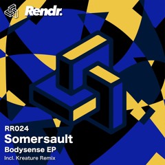 Somersault - Bodysense (Kreature Remix)