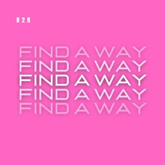 Find A Way [Snippet]